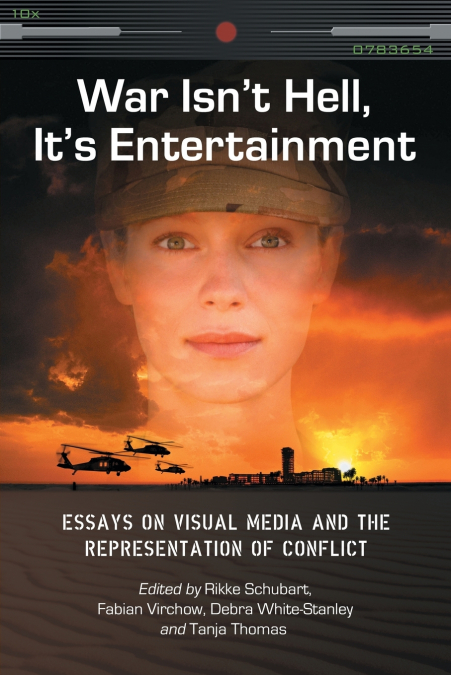 War Isn’t Hell, It’s Entertainment