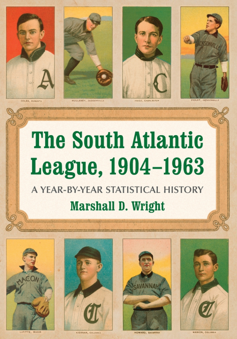 The South Atlantic League, 1904-1963