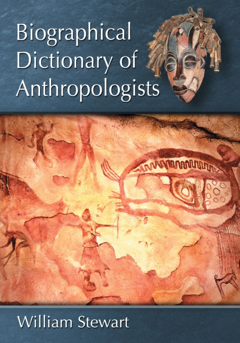 Biographical Dictionary of Anthropologists