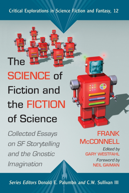 Science of Fiction and the Fiction of Science