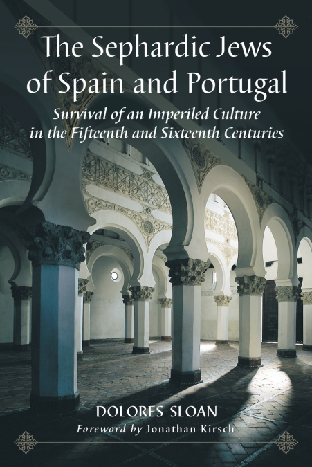 The Sephardic Jews of Spain and Portugal