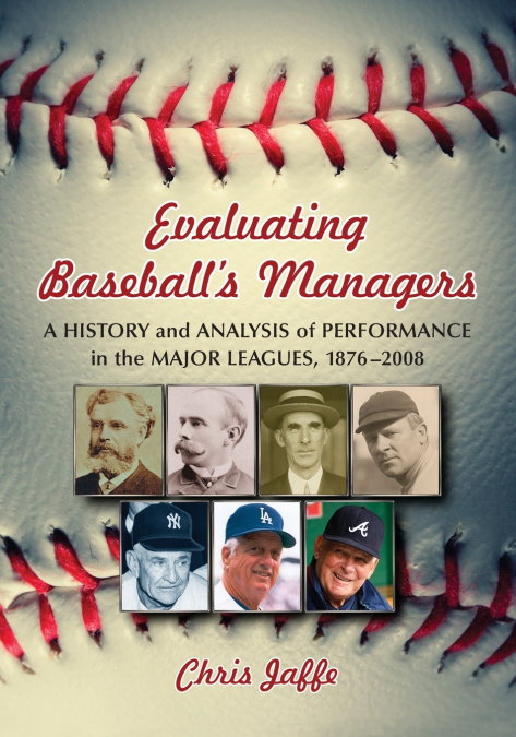 Evaluating Baseball’s Managers