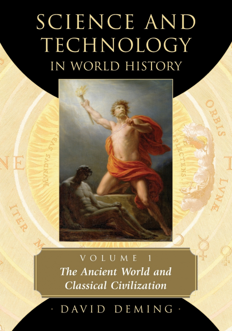 Science and Technology in World History, Volume 1