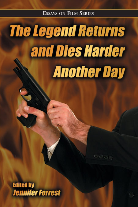 The Legend Returns and Dies Harder Another Day