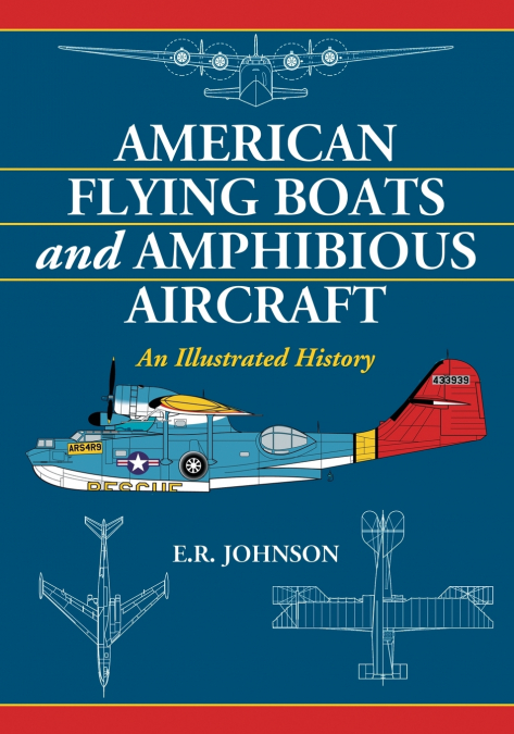 American Flying Boats and Amphibious Aircraft