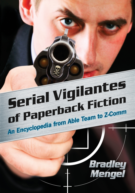 Serial Vigilantes of Paperback Fiction