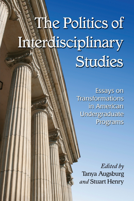 The Politics of Interdisciplinary Studies