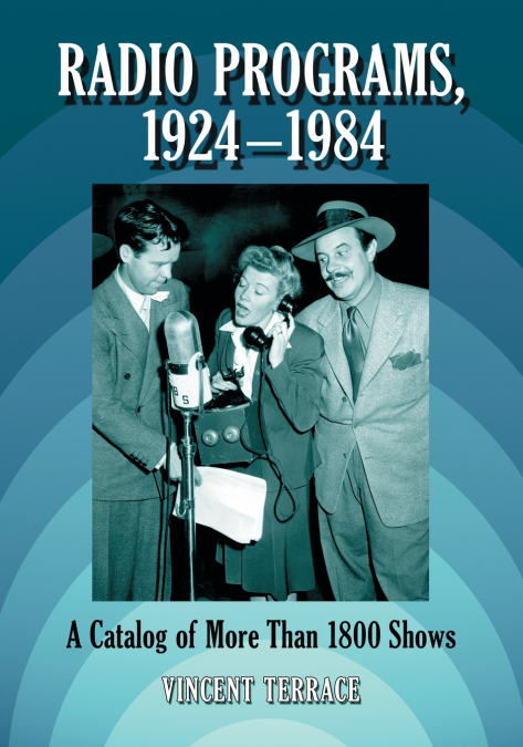 Radio Programs, 1924-1984