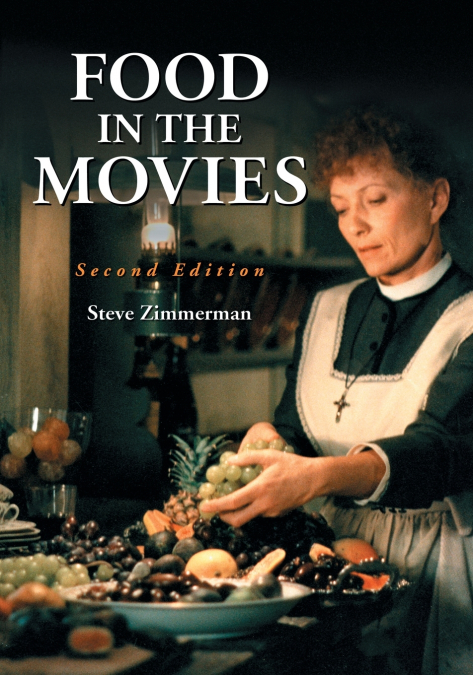 Food in the Movies, 2d ed.