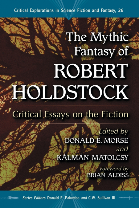 The Mythic Fantasy of Robert Holdstock