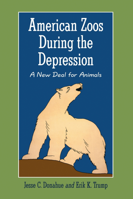 American Zoos During the Depression