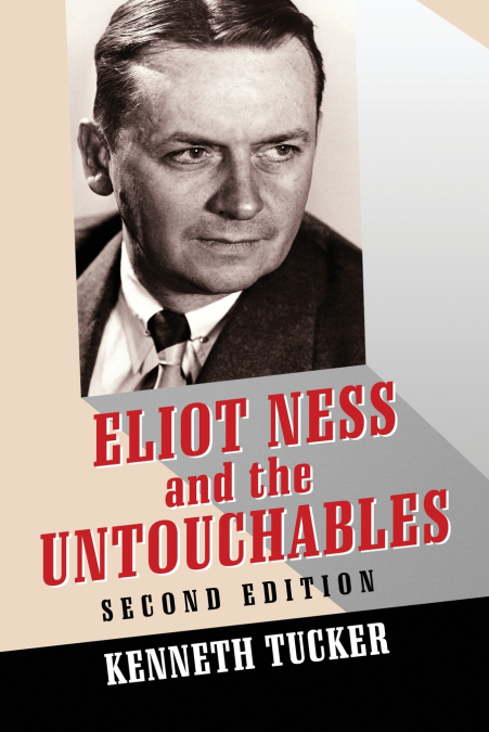 Eliot Ness and the Untouchables