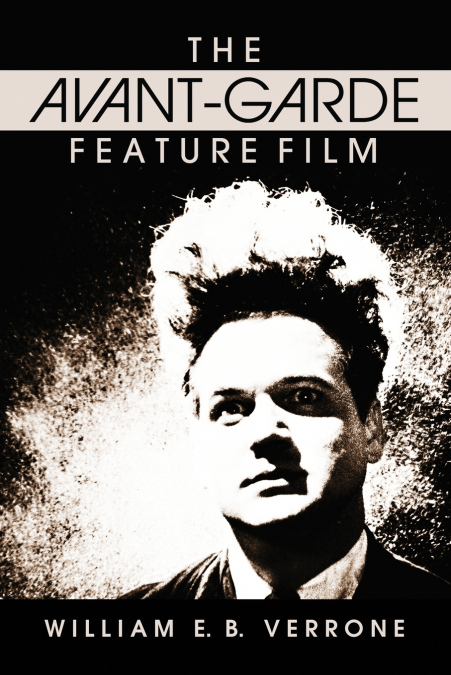 The Avant-Garde Feature Film