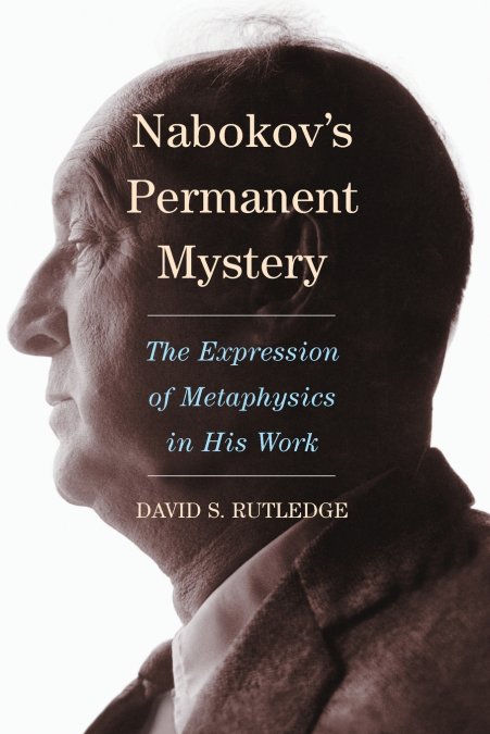 Nabokov’s Permanent Mystery