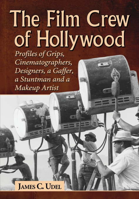 The Film Crew of Hollywood