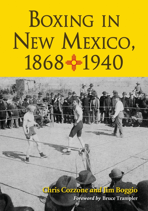 Boxing in New Mexico, 1868-1940