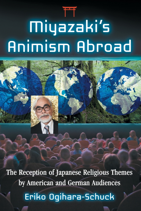Miyazaki’s Animism Abroad