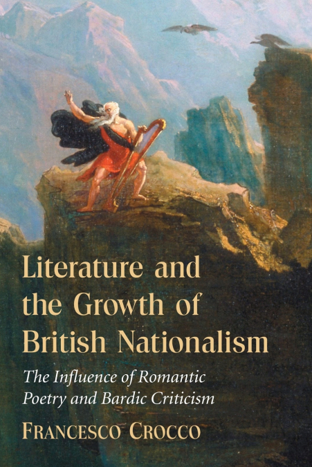 Literature and the Growth of British Nationalism