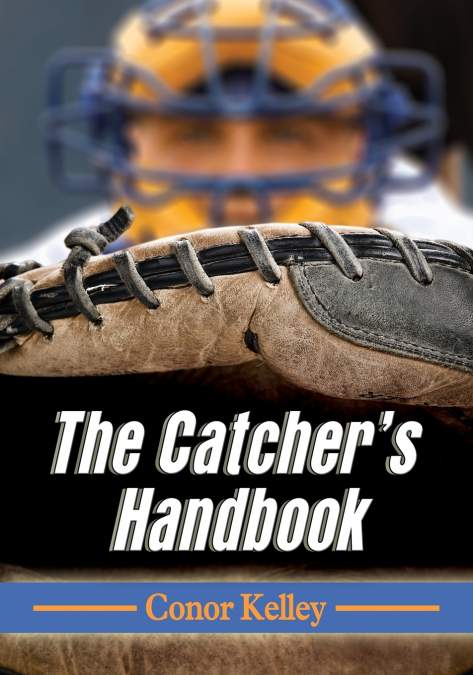 The Catcher’s Handbook