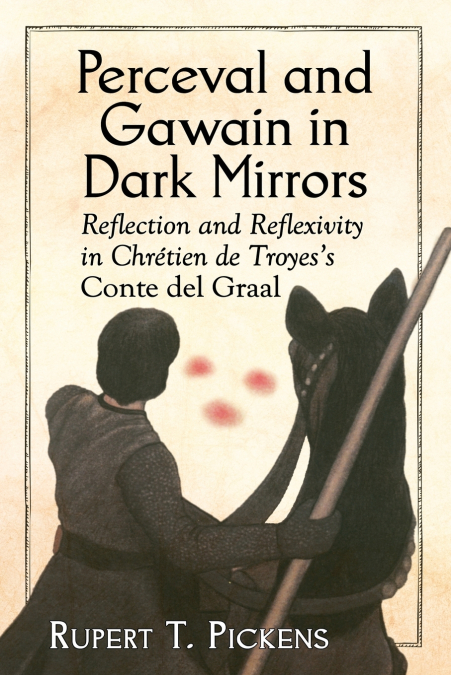 Perceval and Gawain in Dark Mirrors