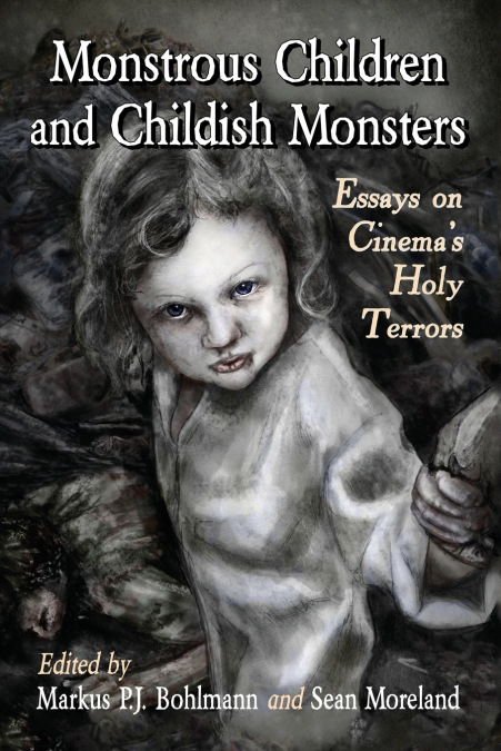 Monstrous Children and Childish Monsters
