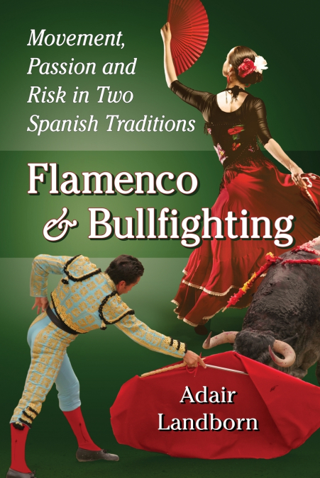 Flamenco and Bullfighting