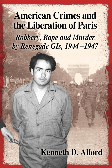 American Crimes and the Liberation of Paris