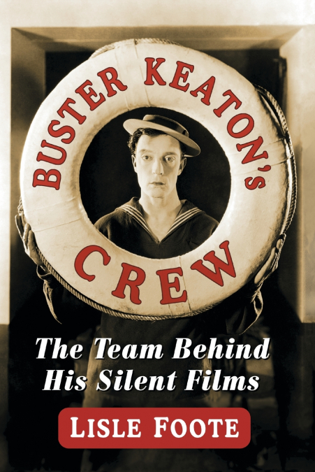 Buster Keaton’s Crew