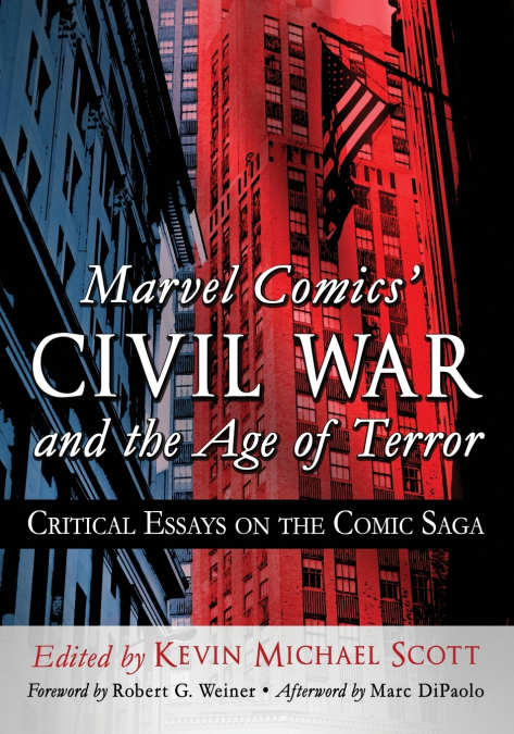 Marvel Comics’ Civil War and the Age of Terror