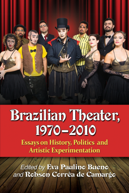 Brazilian Theater, 1970-2010