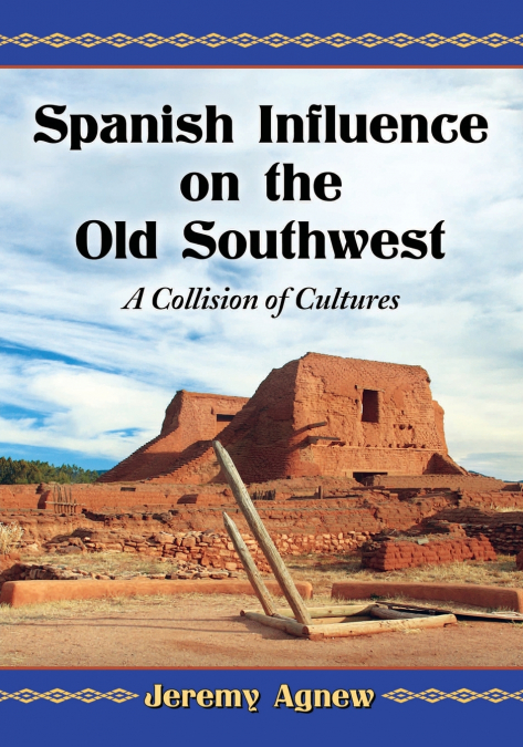 Spanish Influence on the Old Southwest