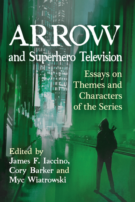 Arrow and Superhero Television