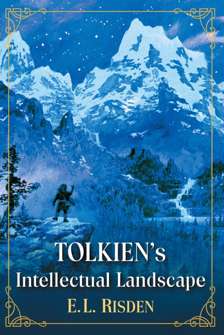 Tolkien’s Intellectual Landscape