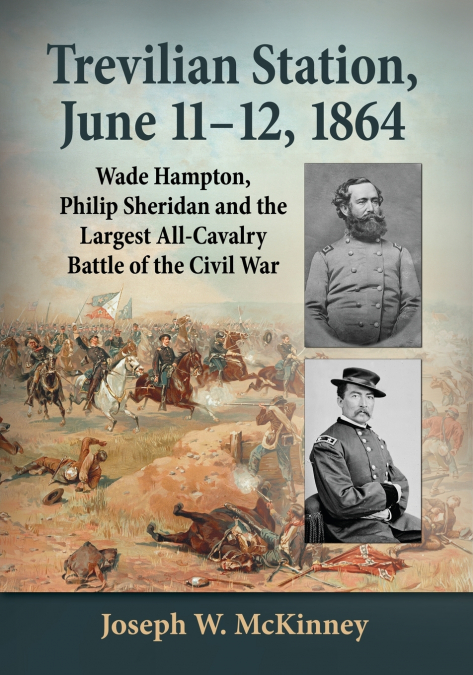 Trevilian Station, June 11-12, 1864