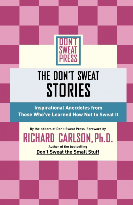 The Don’t Sweat Stories