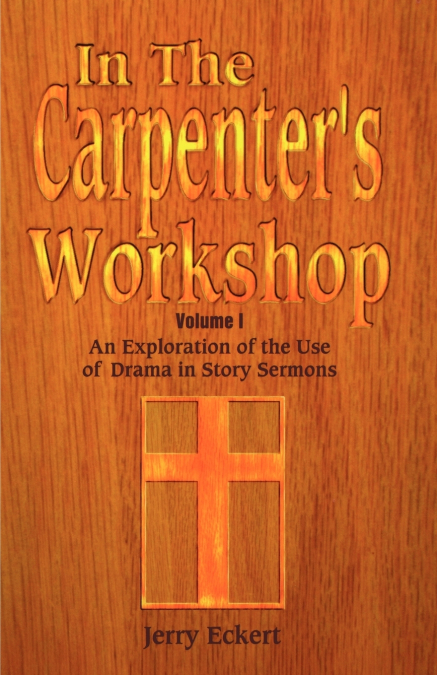 In the Carpenter’s Workshop Volume 1