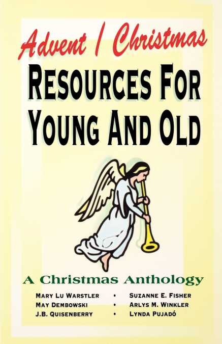 Advent/Christmas Resources For Young And Old