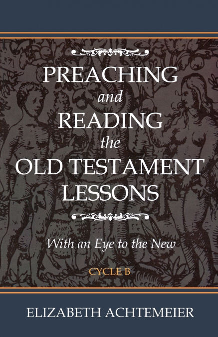 Preaching and Reading the Old Testament Lessons