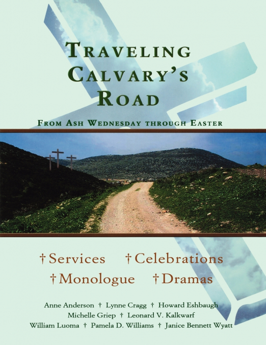 Traveling Calvary’s Road
