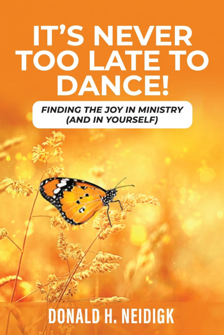 It’s Never Too Late to Dance