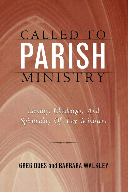 CALLED TO PARISH MINISTRY