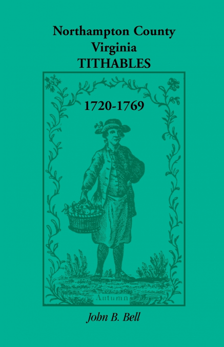 Northampton County, Virginia Tithables, 1720-1769