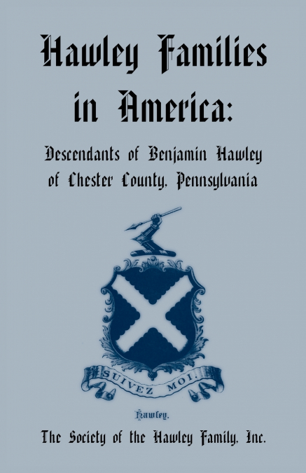 Hawley Families in America