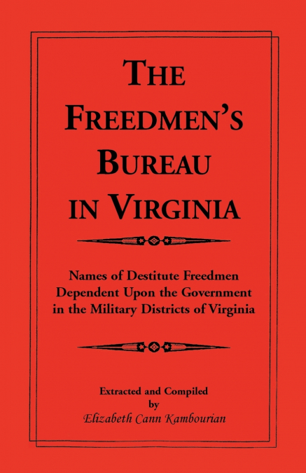 The Freedmen’s Bureau in Virginia