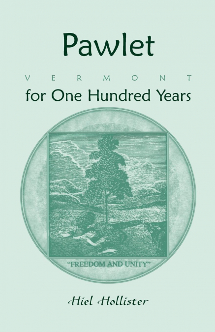 Pawlet, Vermont for One Hundred Years