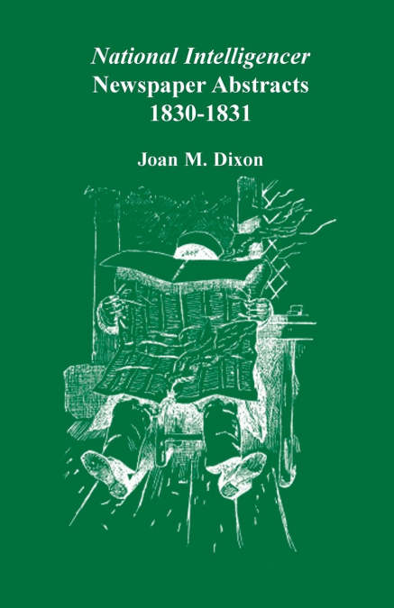 National Intelligencer Newspaper Abstracts, 1830-1831