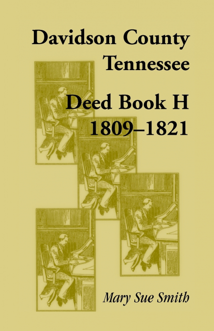 Davidson County, Tennessee Deed Book H 1809-1821