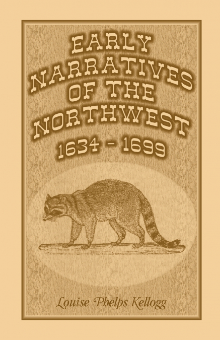 Early Narratives of the Northwest