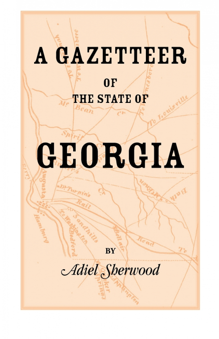 A Gazetteer of the State of Georgia