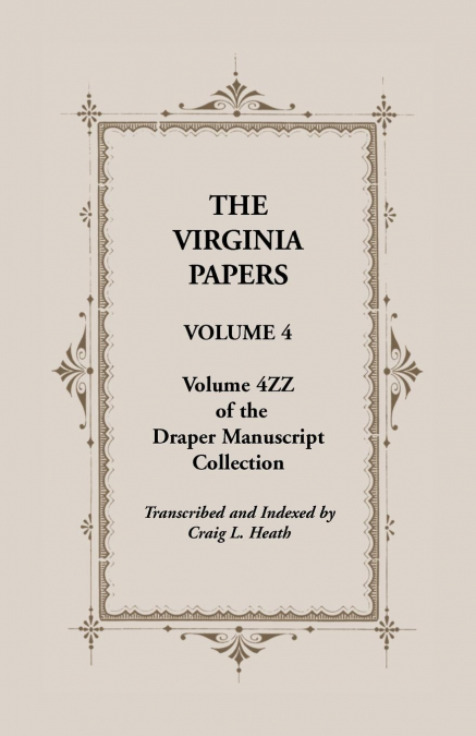 The Virginia Papers, Volume 4, Volume 4zz of the Draper Manuscript Collection